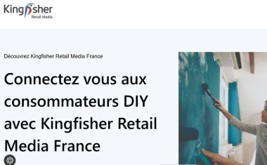DIY Kingfisher Retail Media France.